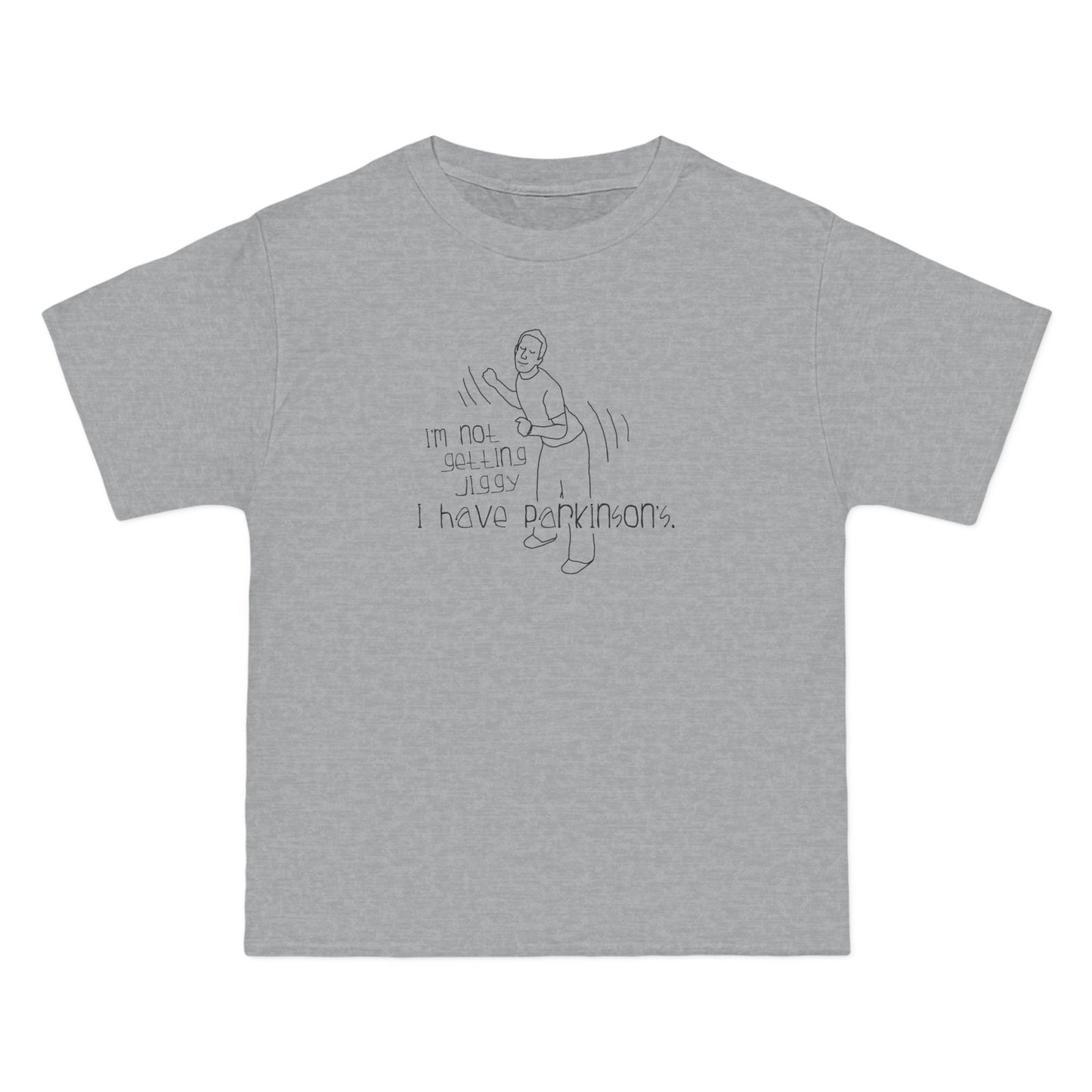 I'm Not Getting Jiggy - I Have Parkinson's - Men's Heavyweight T-Shirt