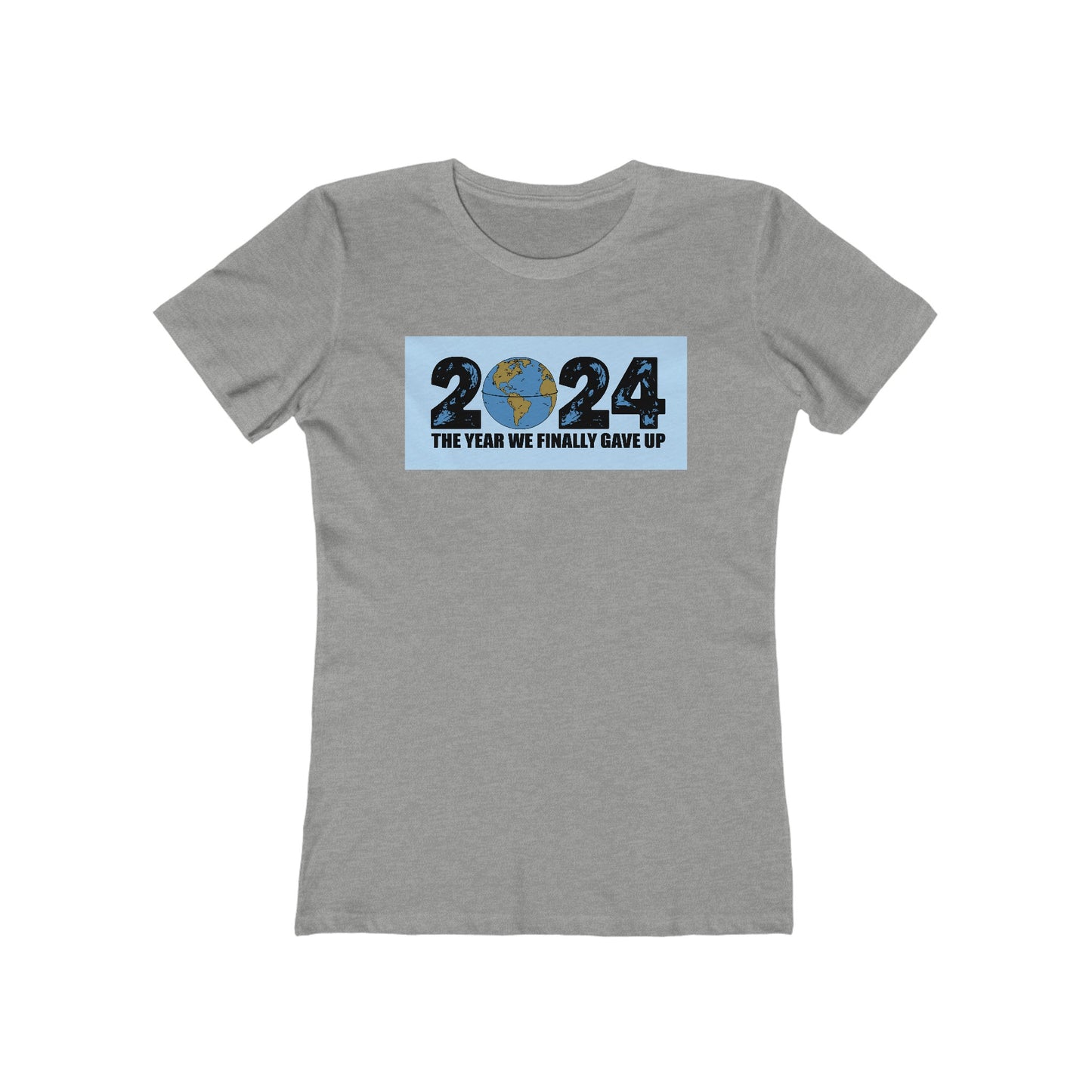 2024 - The Year We Finally Gave Up - Women's T-Shirt