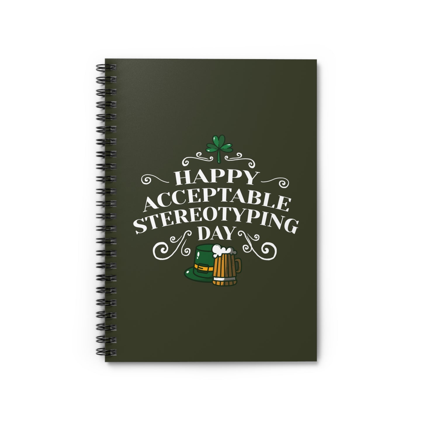 Happy Acceptable Stereotyping Day - Spiral Notebook