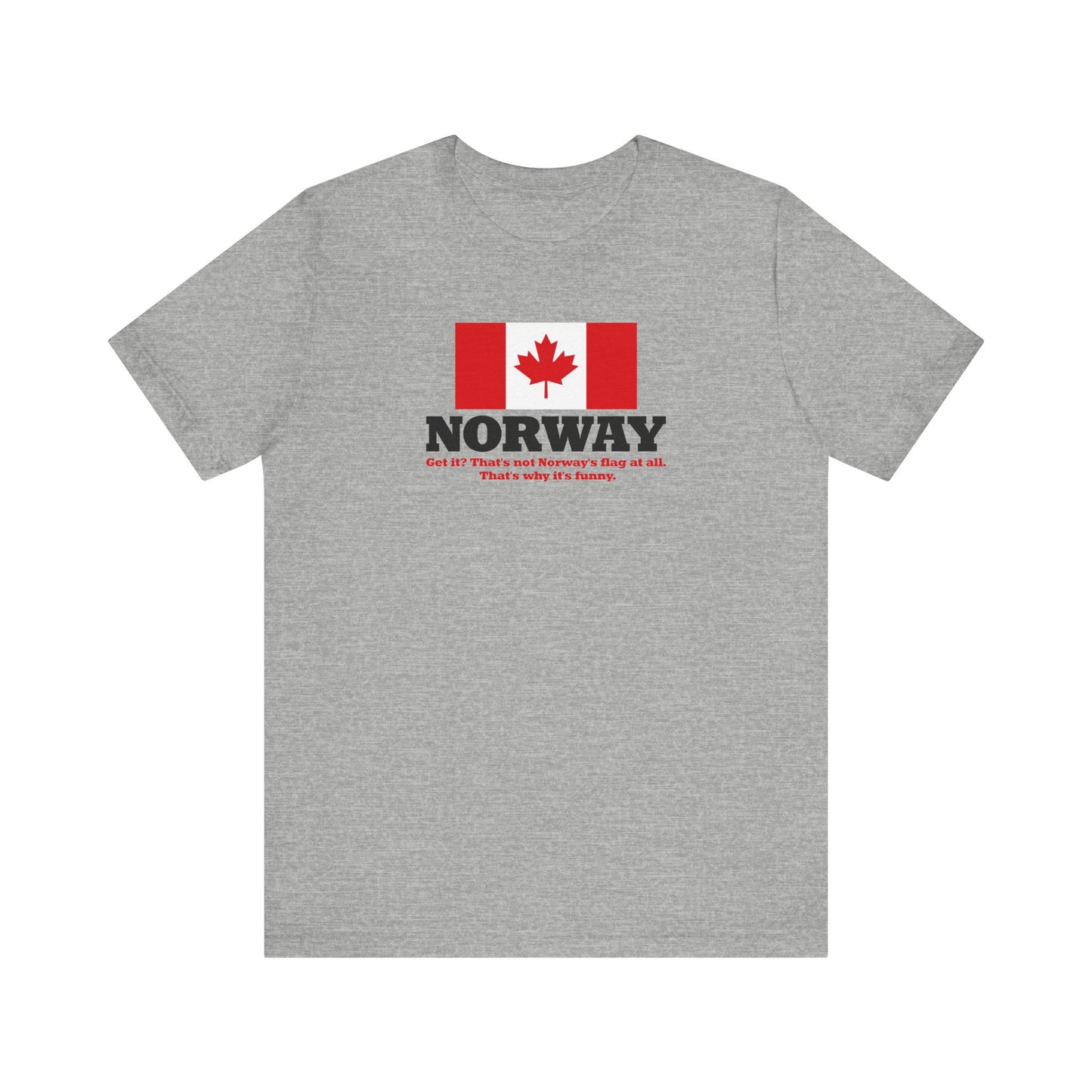 Norway - Get It? That's Not Norway's Flag At All. - Men's T-Shirt