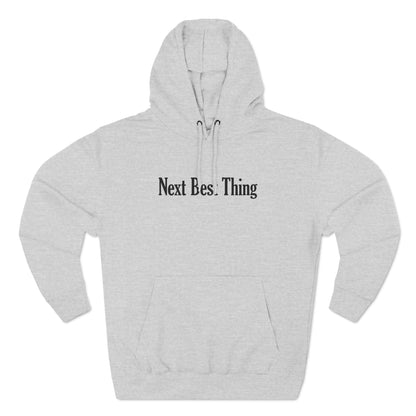 Next Best Thing - Hoodie