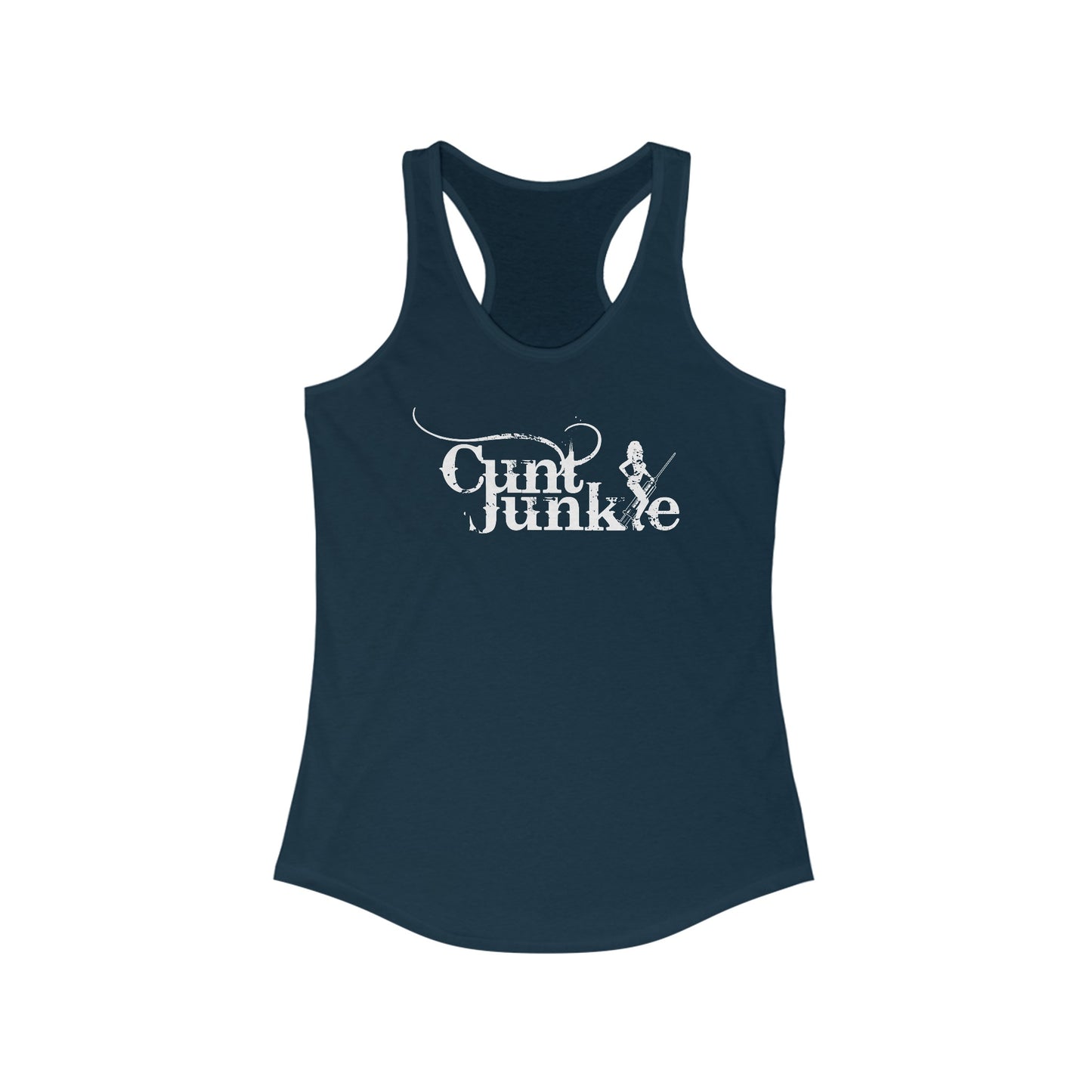 Cunt Junkie - Women's Racerback Tank