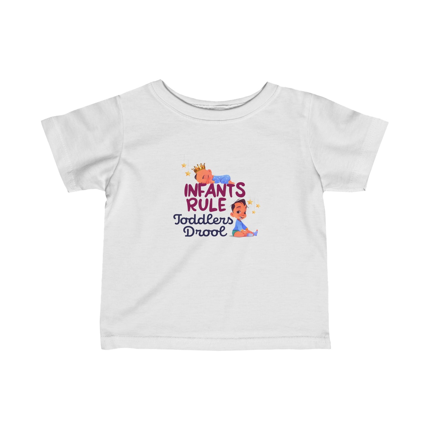 Infants Rule Toddlers Drool - Baby T-Shirt