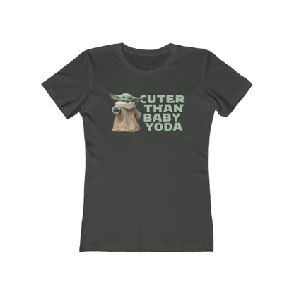 Cuter Than Baby Yoda - Women's T-Shirt