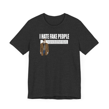 I Hate Fake People - Men's T-Shirt