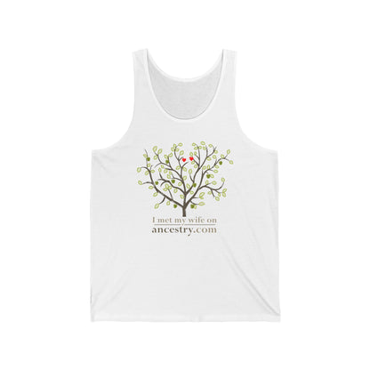 I Met My Wife On Ancestry.Com - Unisex Tank