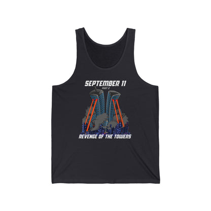 September 9-11 Part Two - Revenge Of The Towers - Unisex Tank