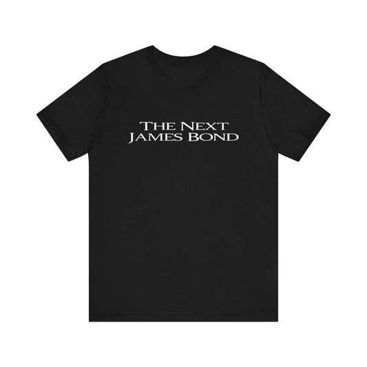 The Next James Bond  - Men's T-Shirt