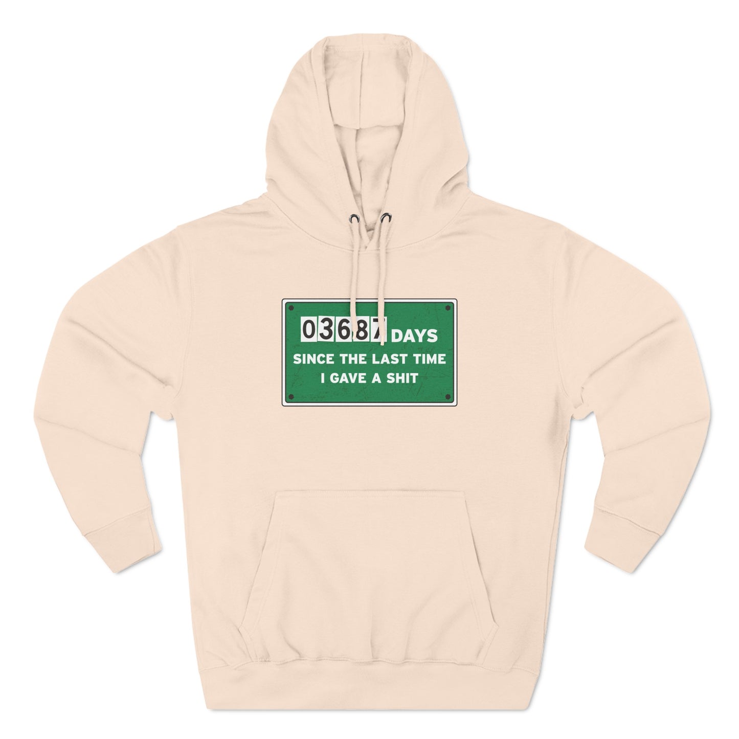 03687 Days Since The Last Time I Gave A Shit - Hoodie