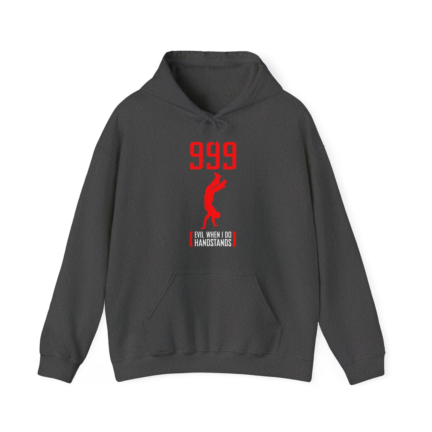 999 - Evil When I Do Handstands - Hoodie