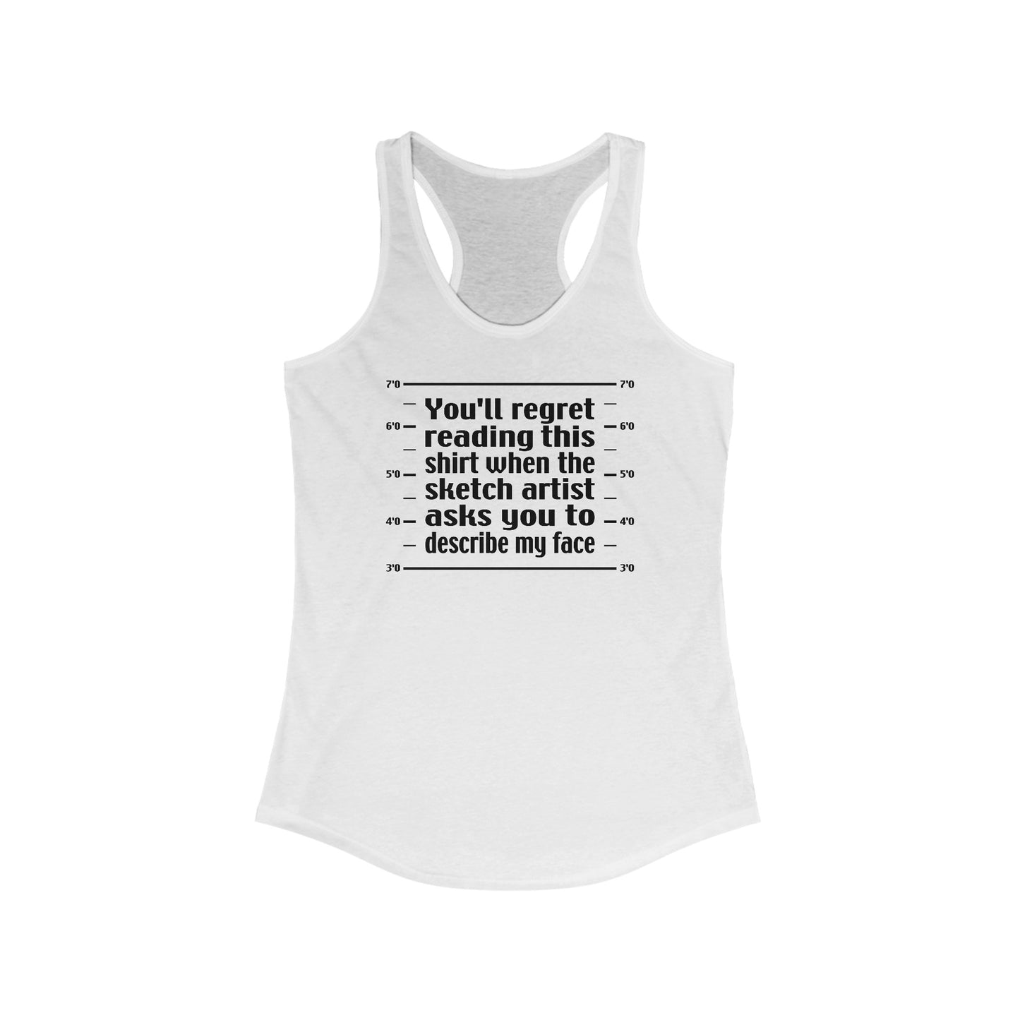 You'll Regret Reading This Shirt - Women's Racerback Tank