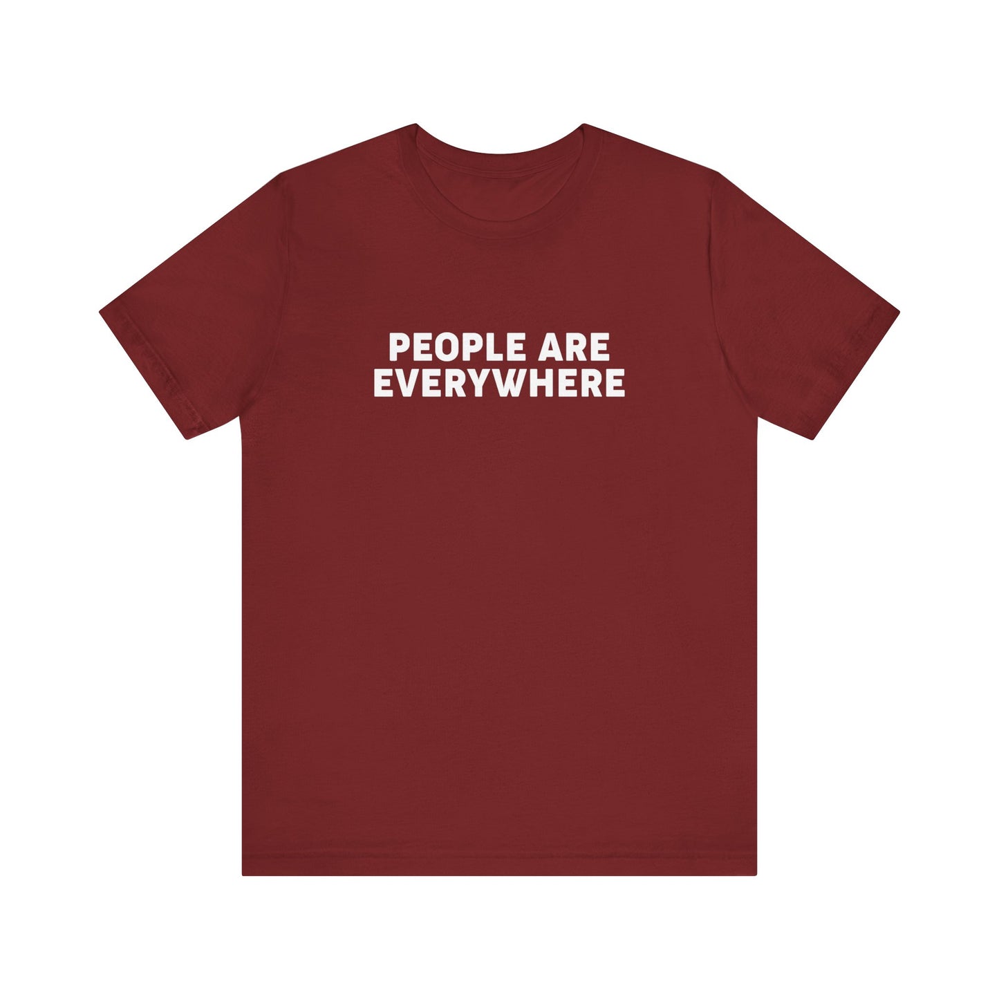 People Are Everywhere - Men's T-Shirt