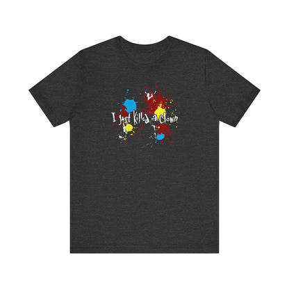 I Just Killed A Clown - Men's T-Shirt