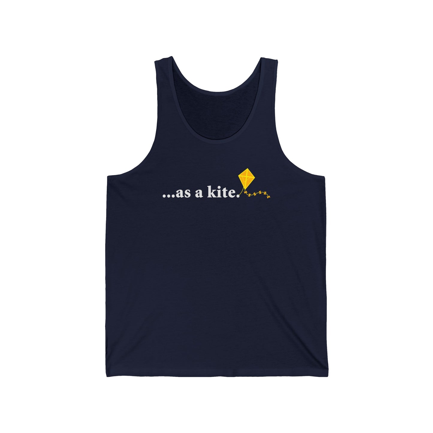 ...As A Kite  - Unisex Tank