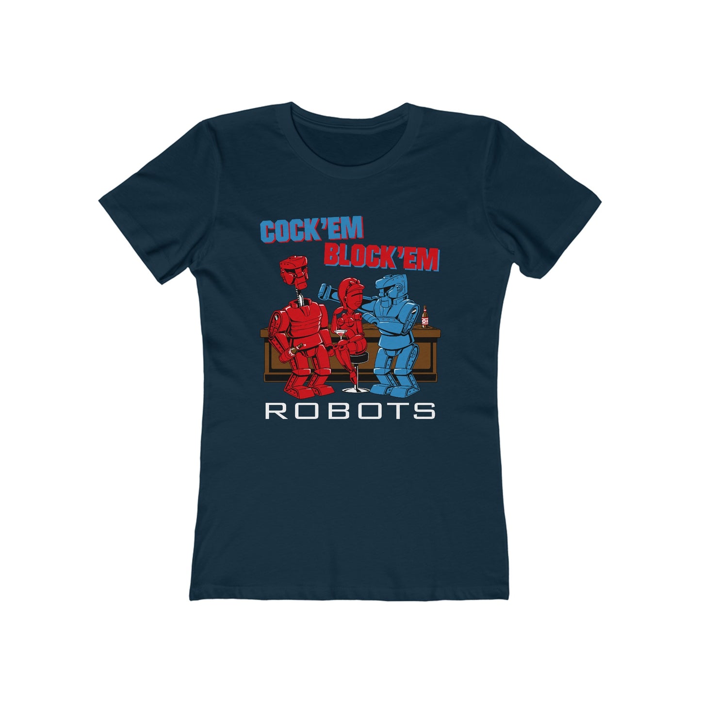 Cock'Em Block'Em Robots - Women’s T-Shirt