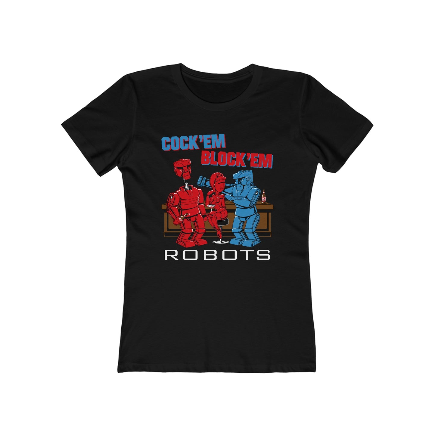 Cock'Em Block'Em Robots - Women’s T-Shirt