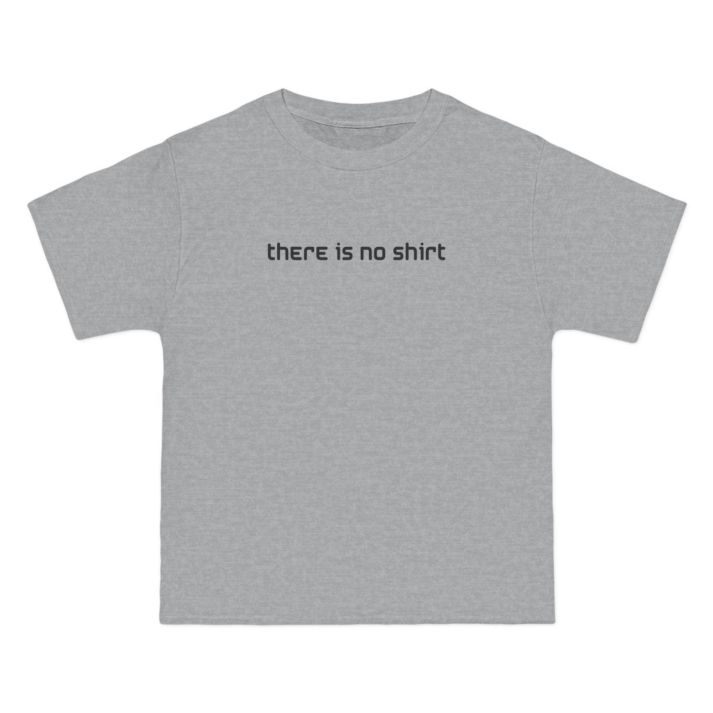 There Is No Shirt - Men's Heavyweight T-Shirt