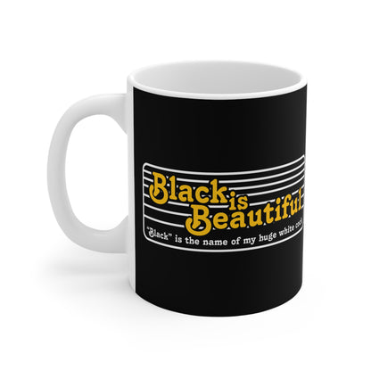 Black Is Beautiful (Black Is The Name Of My Huge White Cock) - Mug