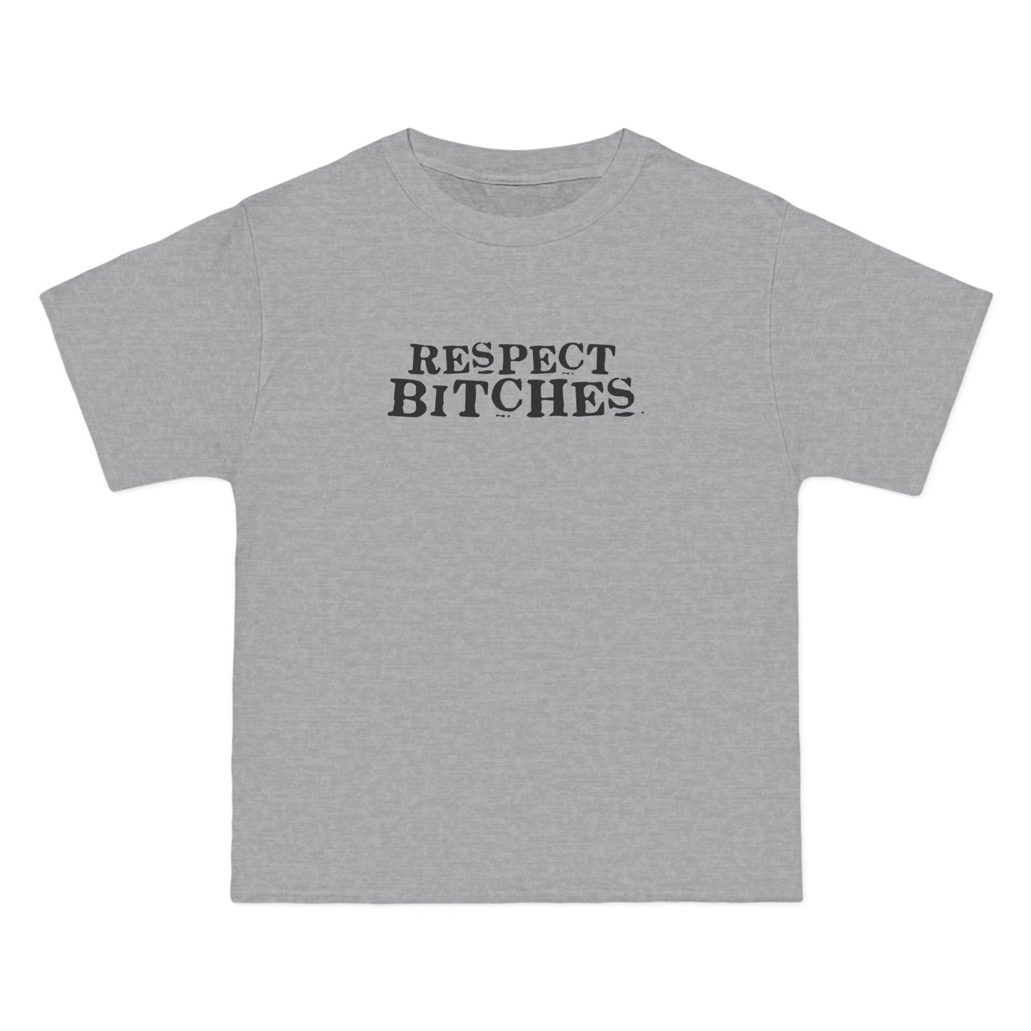 Respect Bitches - Men's Heavyweight T-Shirt