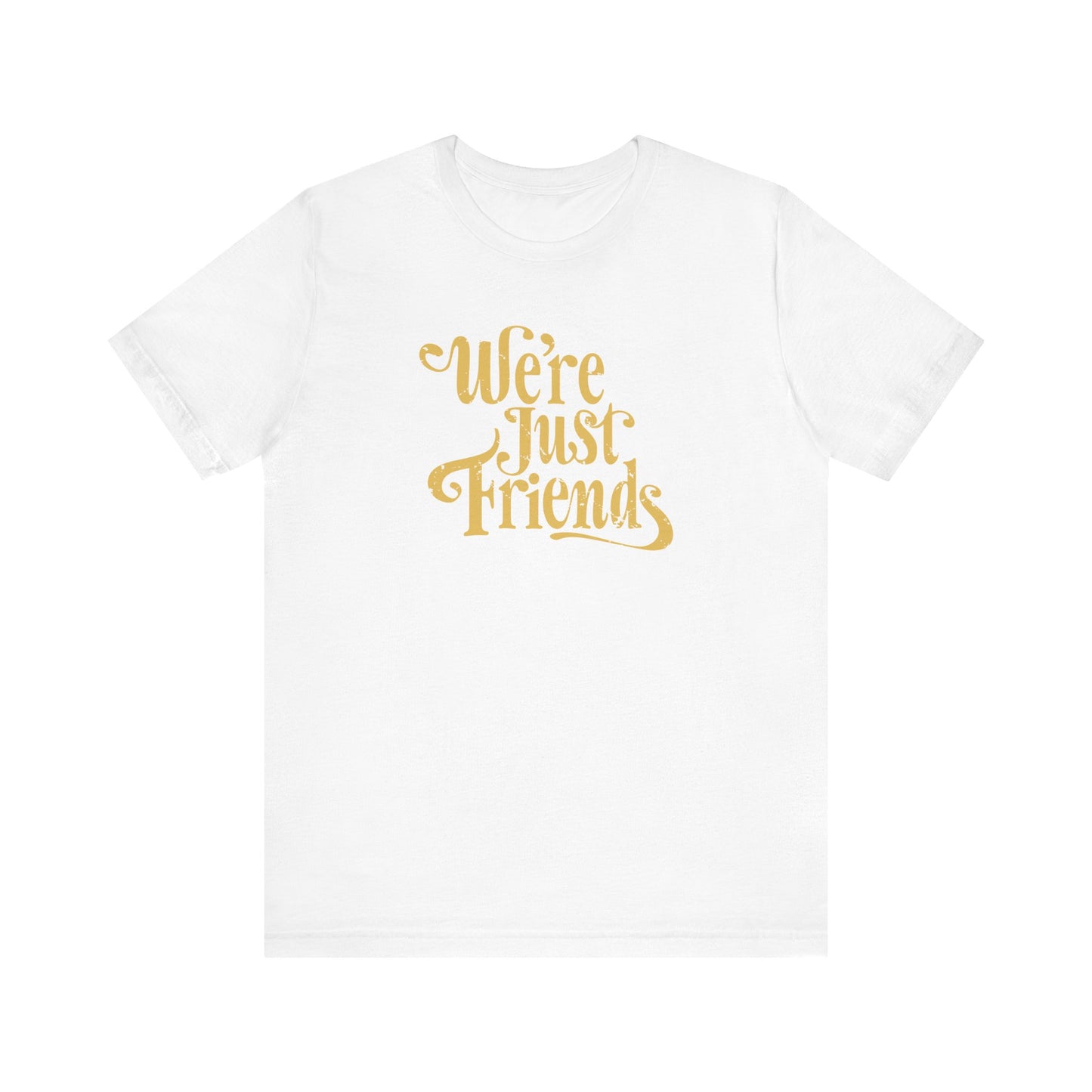 We're Just Friends - Men's T-Shirt