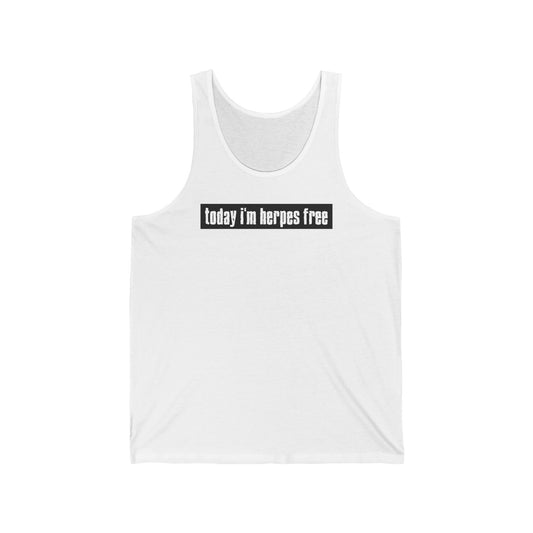 Today I'm Herpes Free - Unisex Tank