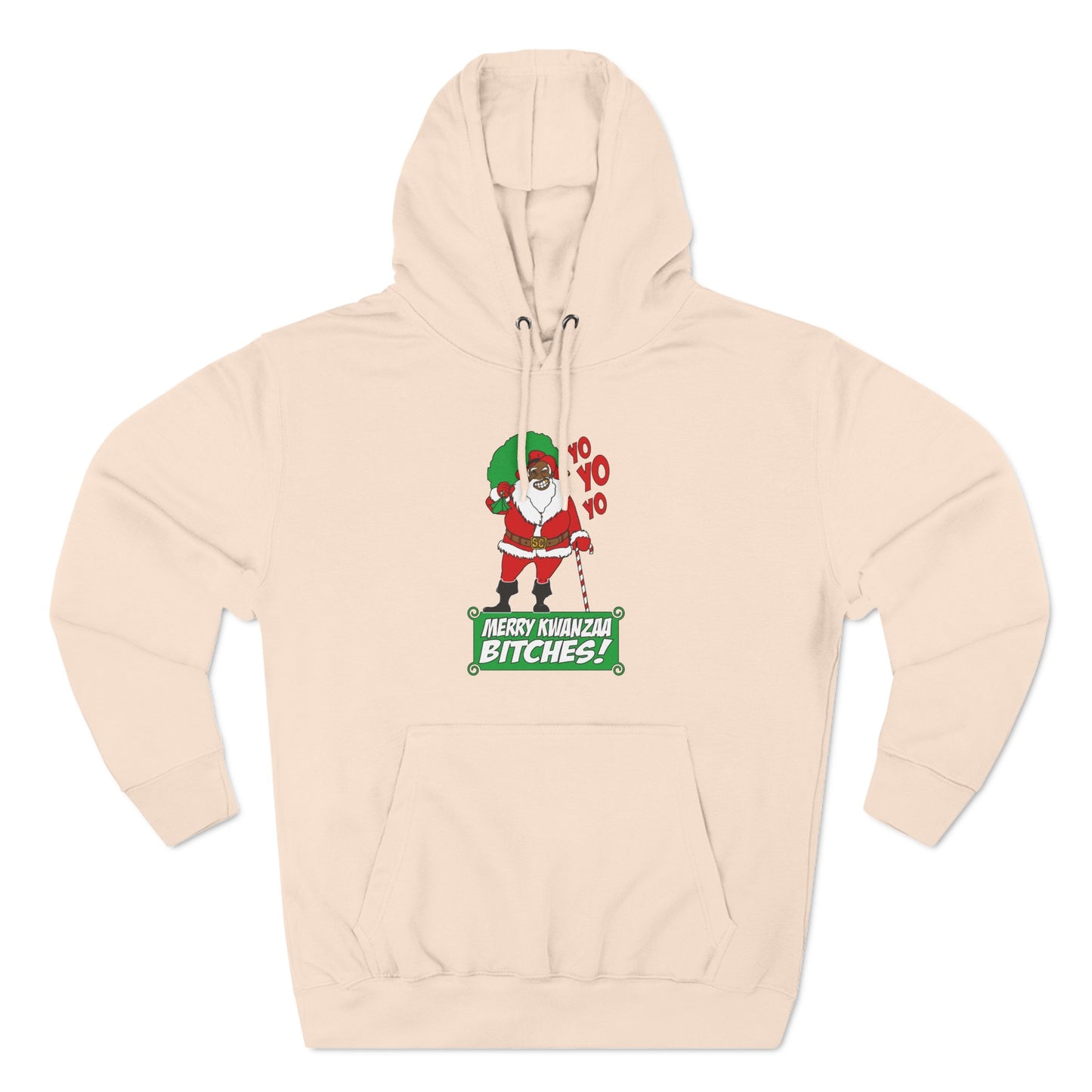 Yo Yo Yo - Merry Kwanzaa Bitches - Hoodie