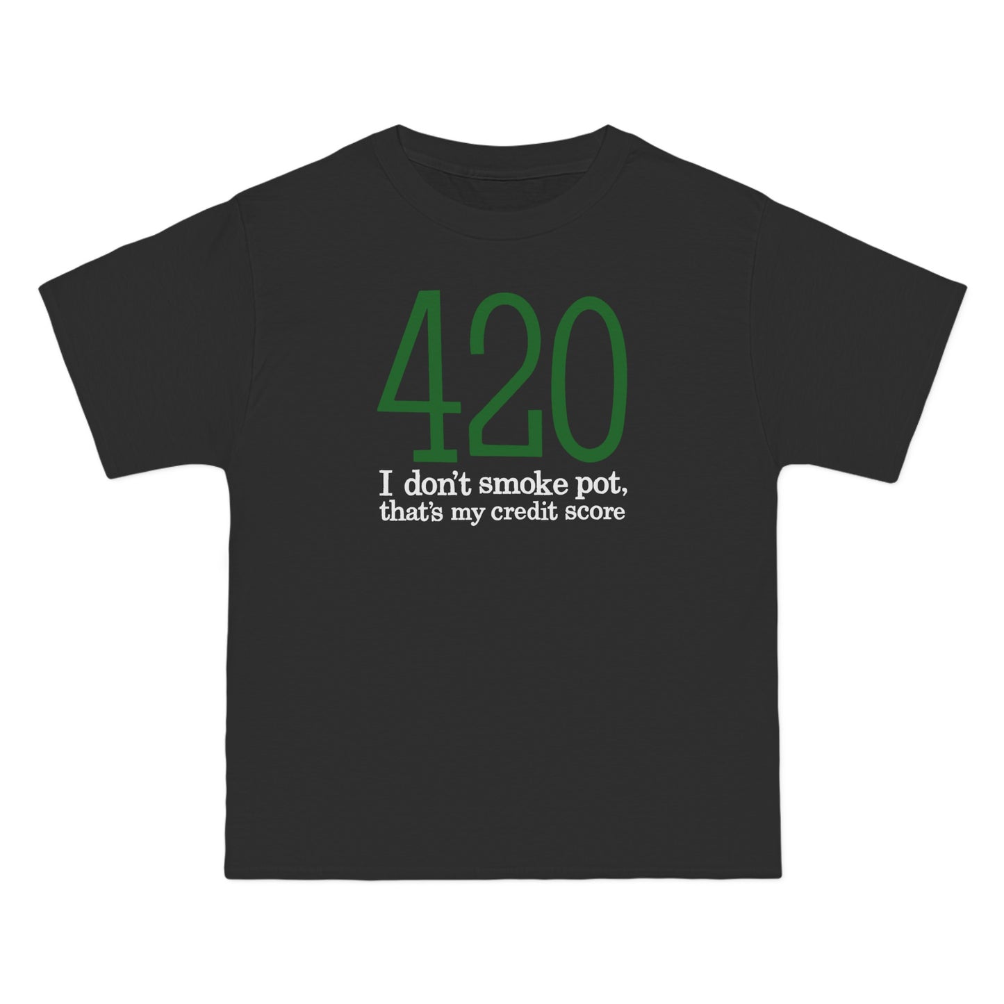 420 - I Don't Smoke Pot - Men's Heavyweight T-Shirt