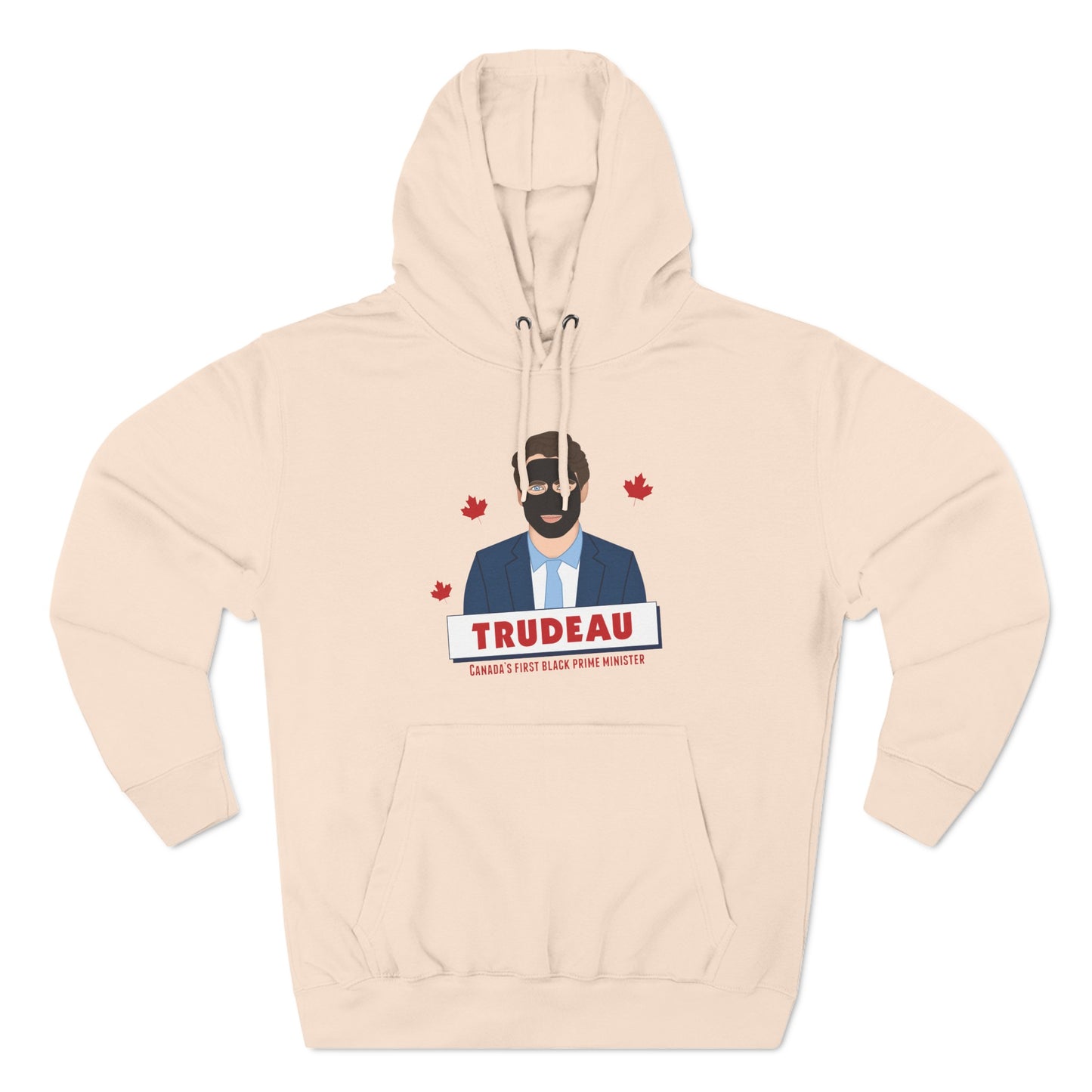 Trudeau - Canada's First Black Prime Minister - Hoodie