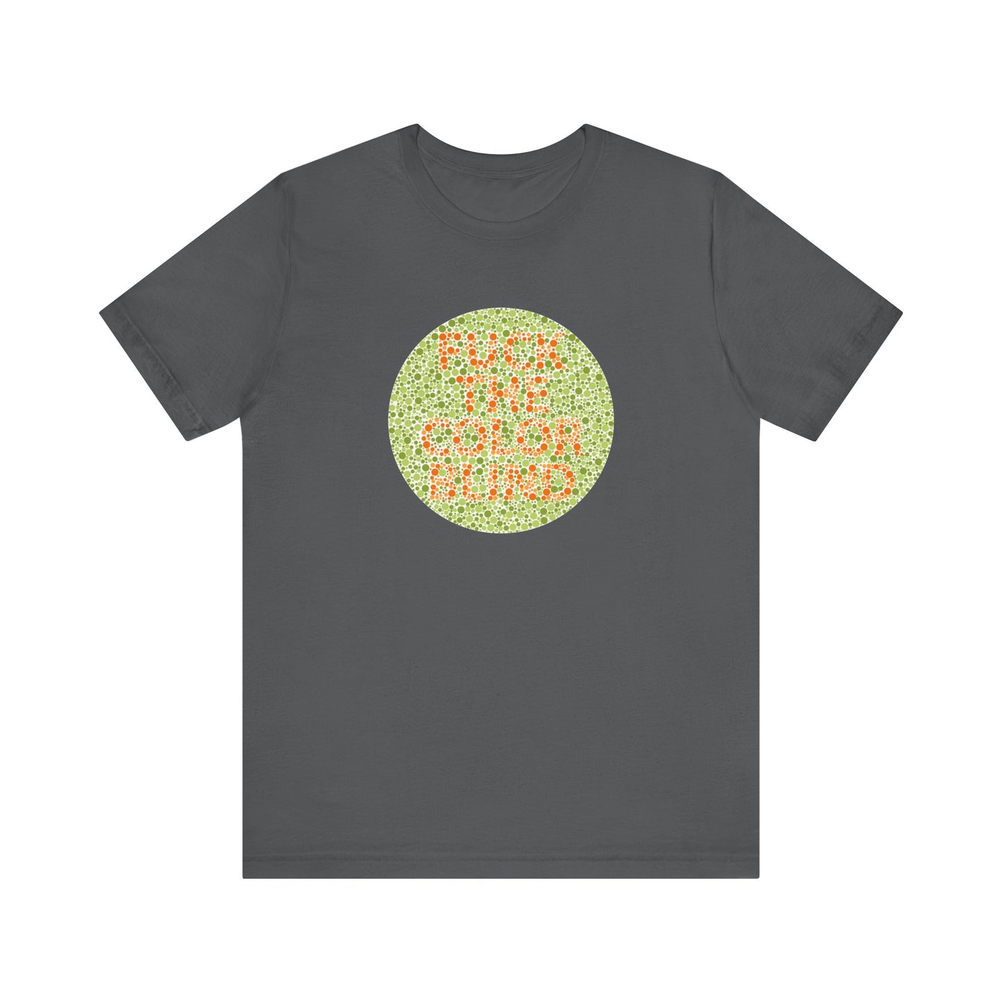 Fuck The Colorblind - Men's T-Shirt