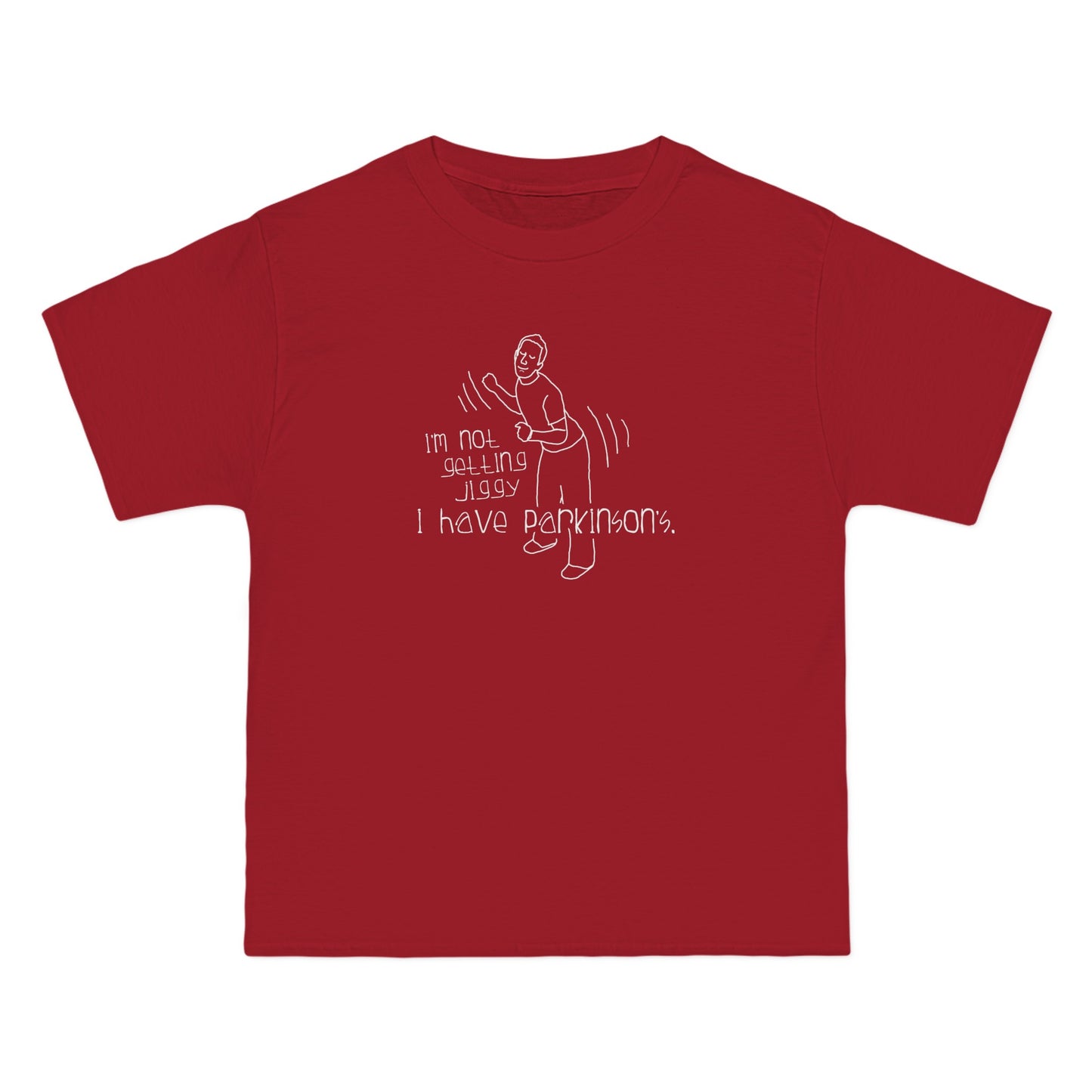 I'm Not Getting Jiggy - I Have Parkinson's - Men's Heavyweight T-Shirt