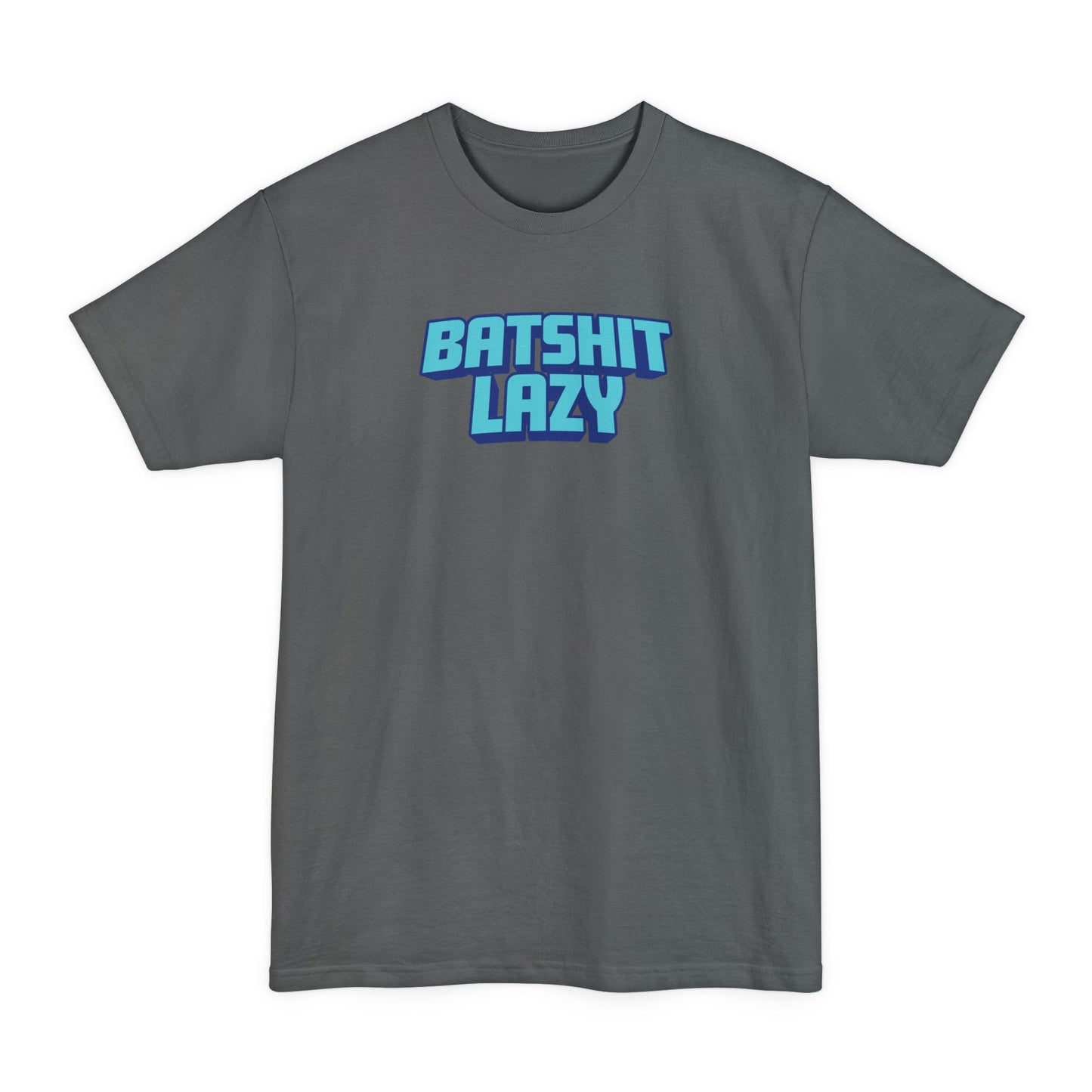 Batshit Lazy - Men's Tall T-Shirt