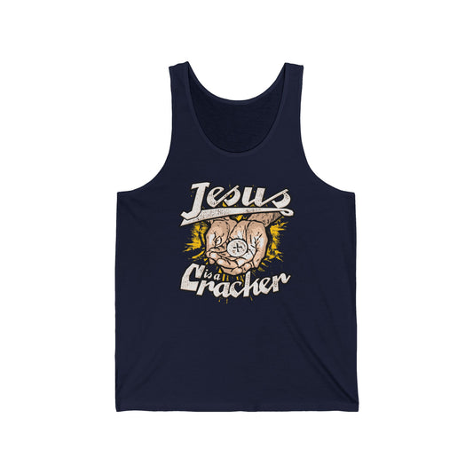 Jesus Is A Cracker - Unisex Tank