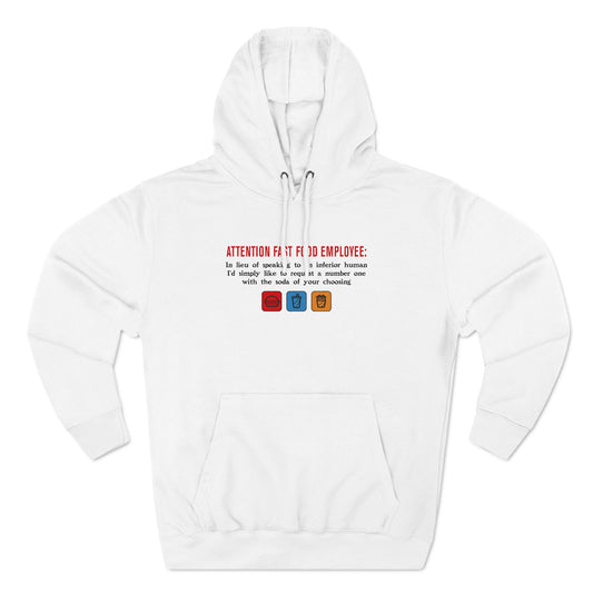 Attention Fast Food Employee - Hoodie