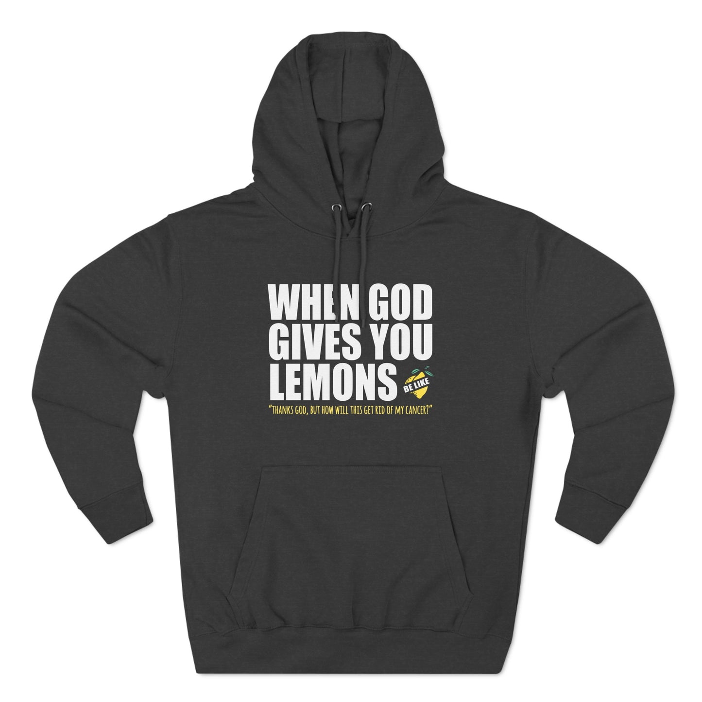 When God Gives You Lemons - Hoodie