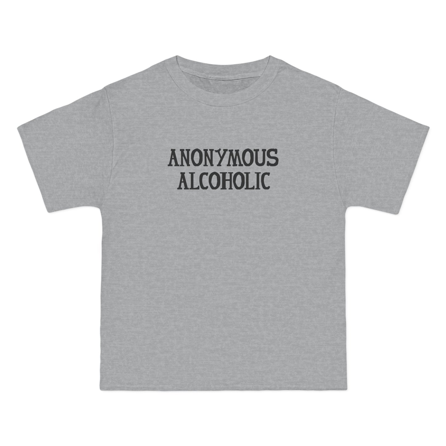 Anonymous Alcoholic - Men's Heavyweight T-Shirt