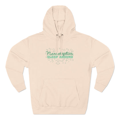 Narcoleptics Sleep Around - Hoodie