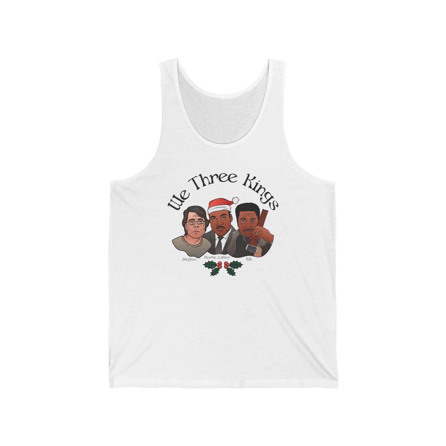 We Three Kings (Stephen, Martin Luther, BB) - Unisex Tank