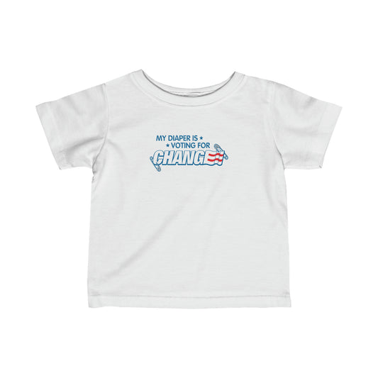 My Diaper Is Voting For Change - Baby T-Shirt