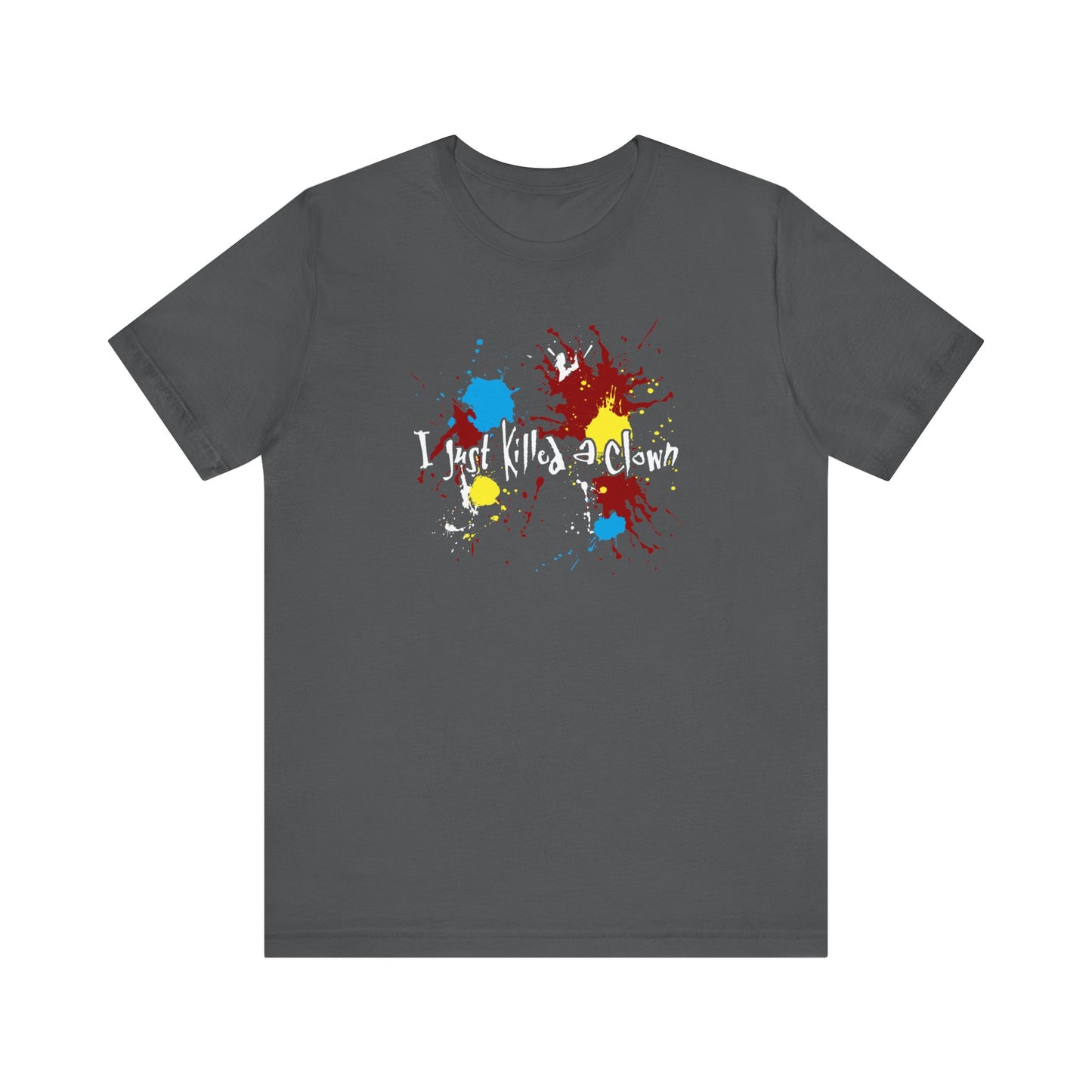 I Just Killed A Clown - Men's T-Shirt