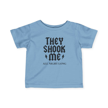 They Shook Me All Night Long - Baby T-Shirt