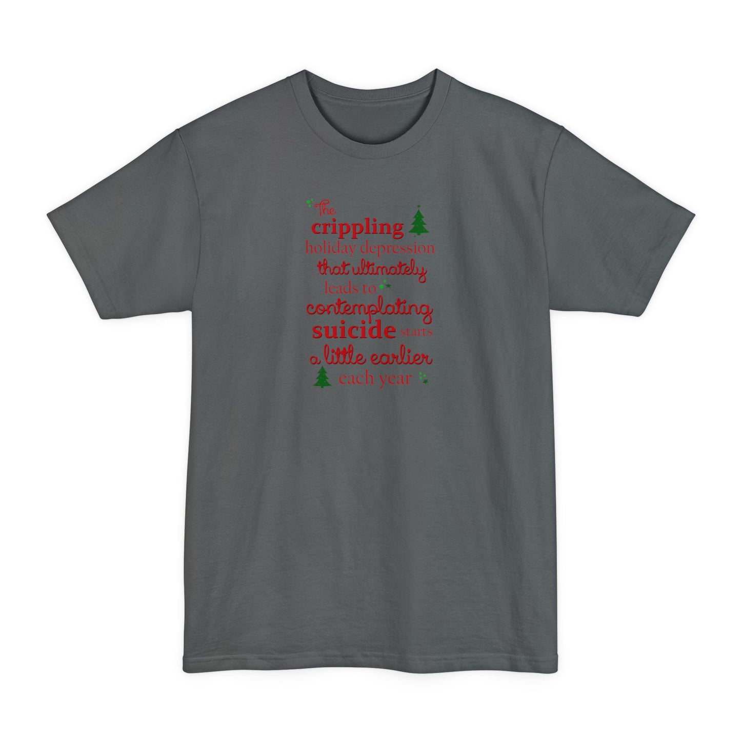 The Crippling Holiday Depression - Men's Tall T-Shirt