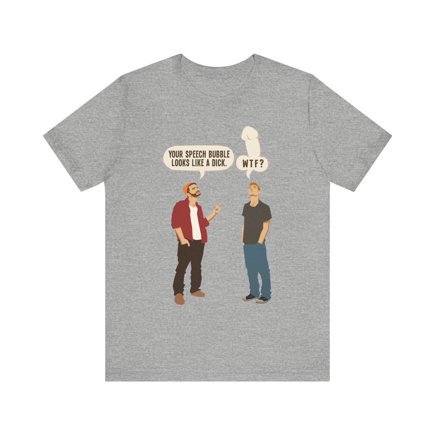 Your Speech Bubble Looks Like A Dick.  - Men's T-Shirt