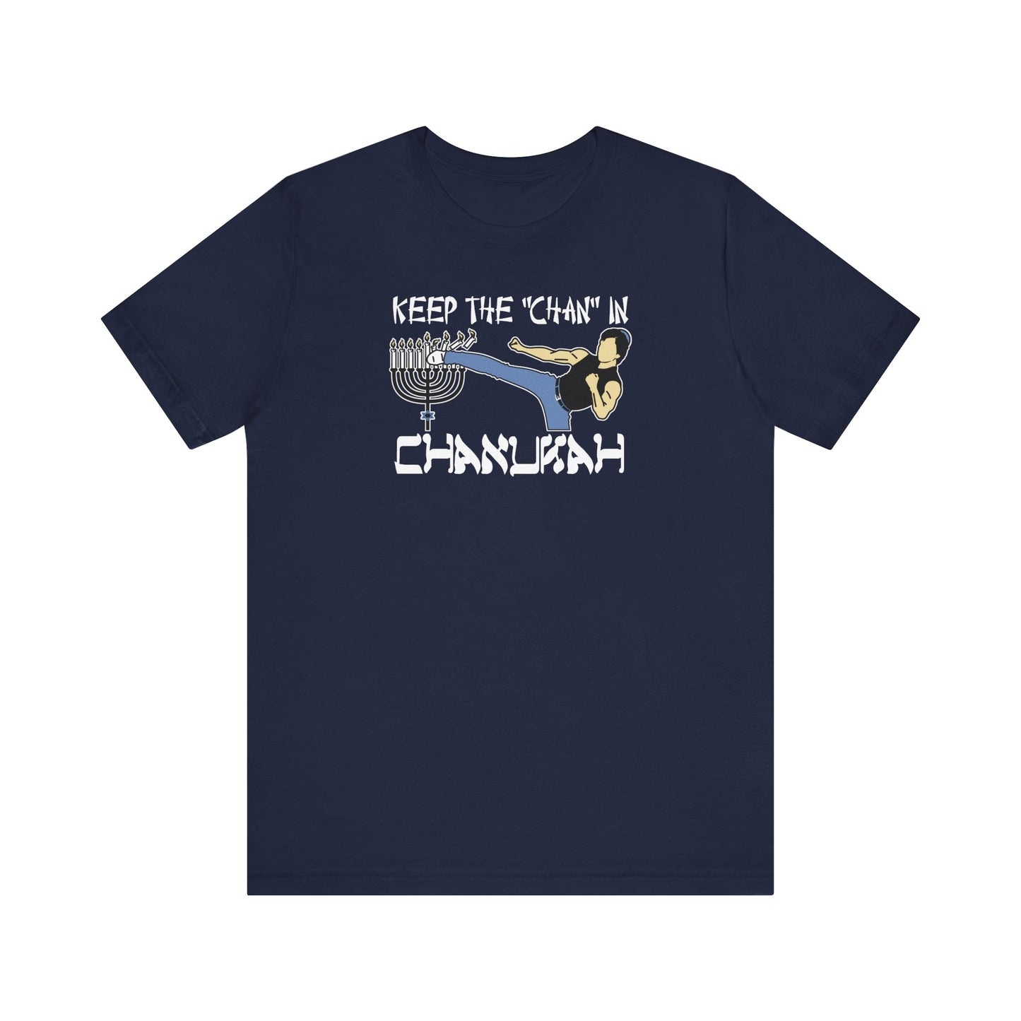 Keep The Chan In Chanukah - Men's T-Shirt