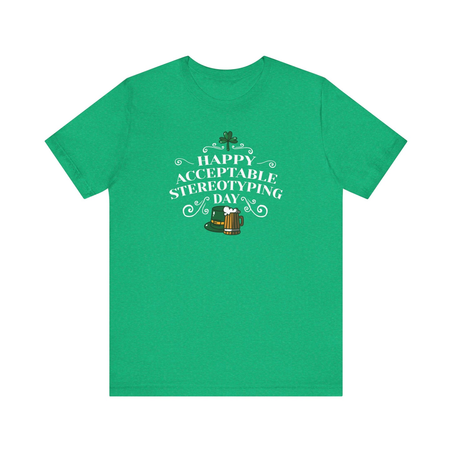 Happy Acceptable Stereotyping Day - Men's T-Shirt