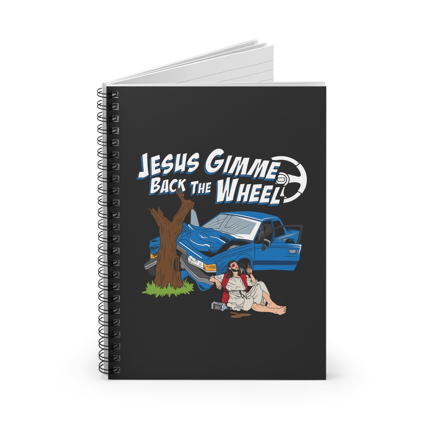 Jesus Gimme Back The Wheel - Spiral Notebook