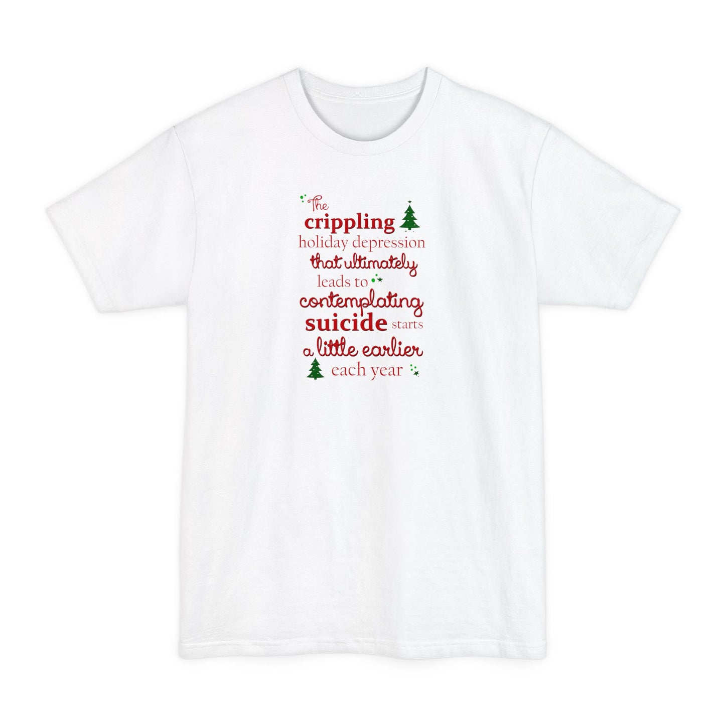 The Crippling Holiday Depression - Men's Tall T-Shirt