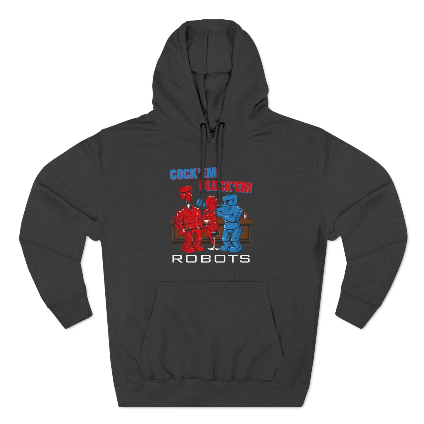 Cock'Em Block'Em Robots - Hoodie