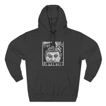 I Invented Al Gore - Hoodie