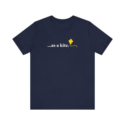 ...As A Kite - Men's T-Shirt