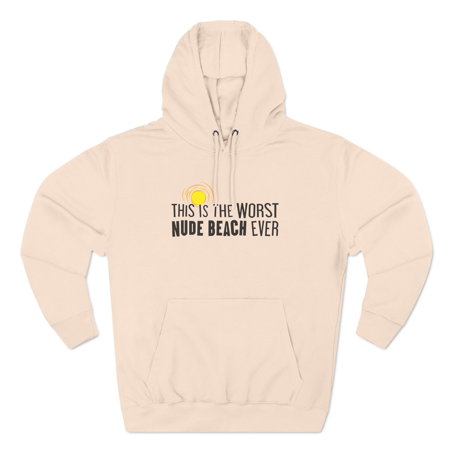 This Is The Worst Nude Beach Ever - Hoodie